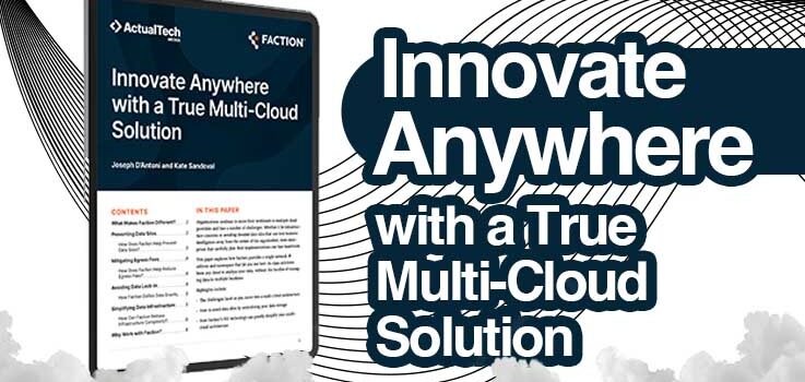 Innovate Anywhere with a True Multi-Cloud Solution